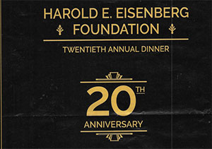 Harold E. Eisenberg Foundation 20th Anniversary Preview